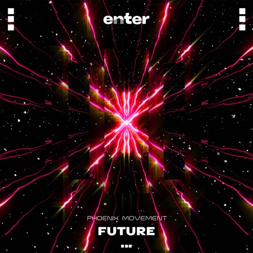 Phoenix Movement - Future (Original Mix)