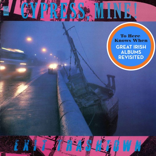 THKW EP52 - Exit Trashtown by Cypress, Mine!