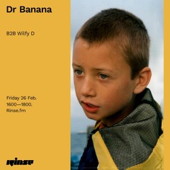 Dr Banana B2B Wilfy D - 26 February 2021