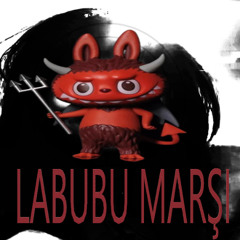 LABUBU MARŞI