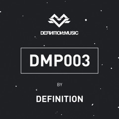 [DMP003] Definition:Music Podcast 003 by Definition