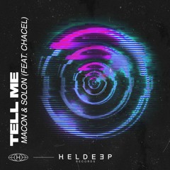 MACON & SOLON - Tell Me (feat chacel)