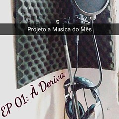 À Deriva EP: 01 (Prod. OP Beatz)