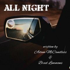 All Night - feat. Brad Lemmons