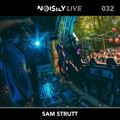 Noisily LIVE 032 - Sam Strutt