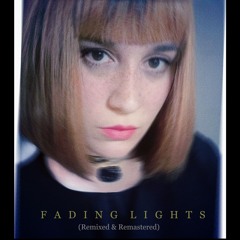 FADING LIGHTS (REMIXED & REMASTERED)