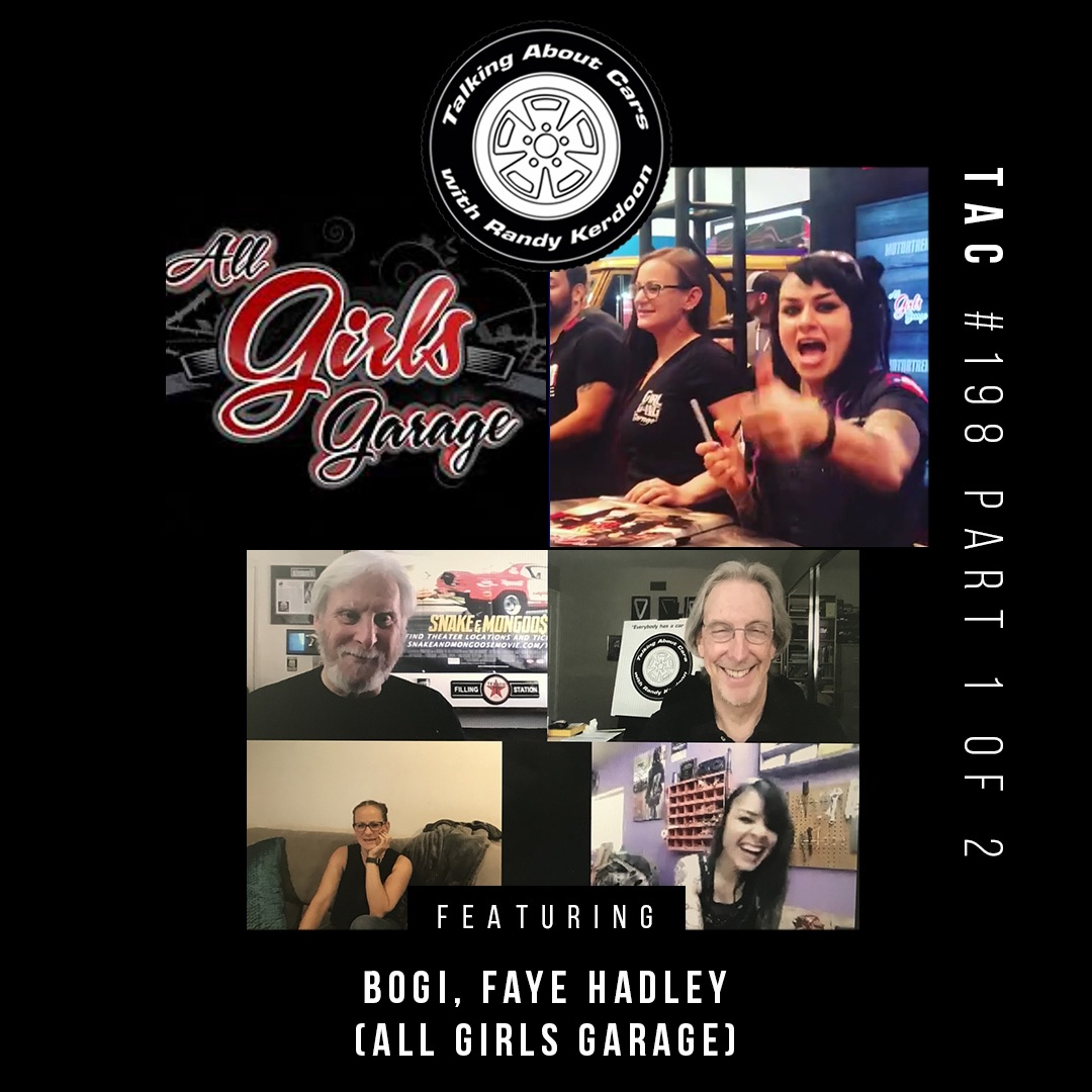 TAC 198 - Bogi & Faye Hadley (All Girls Garage) Part 1 of 2