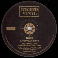 DOPE - Travelling (Slow Train To Philly Mix)