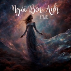 Ngoi Ben Anh | T-Che Remix