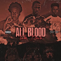 All Blood (Feat. Fbe Bglizzy)