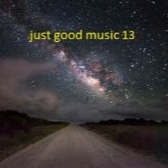 just good music 13