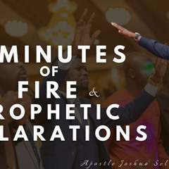 20 Minutes  Of Fire And  Special  Prophetic Decrees  And Declaration by Apostle Joshua Selman