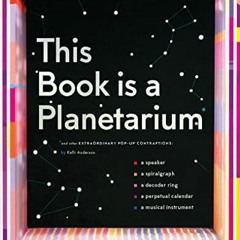 [GET] [EPUB KINDLE PDF EBOOK] This Book Is a Planetarium: And Other Extraordinary Pop