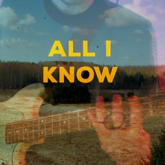 All I Know