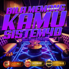 BILA MEMANG KAMU BREAKBEAT SISTEM4D