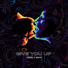 N3dek Maha - Give You Up