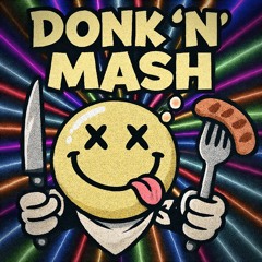 Ash Davis - DONK ‘N’ MASH