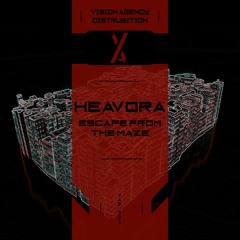 PREMIERE : Heavora - Escape From The Maze [VAD001]