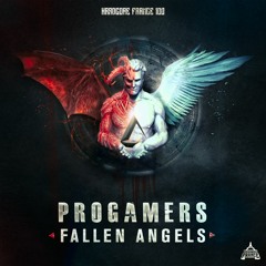 Progamers - FALLEN ANGELS [HF100]