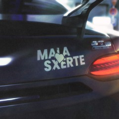 mala sxerte [+ baby vicio]