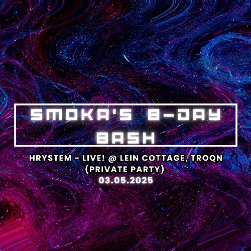 Hrystem - Live! @ Lein Cottage, Troyan (SMOKA'S B-DAY BASH 2025)