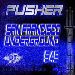 Pusher - San Francisco Underground 549 (Uplifting Trance 2021)