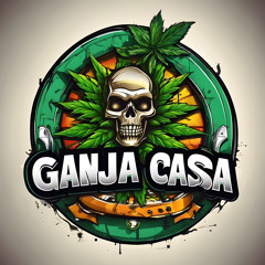 NO BREAK - GANJA CASA
