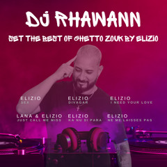 Set the best  of guetto Zouk  by elizio