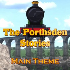 The Porthsden Stories Main Theme