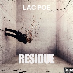 Lac Poe- Residue