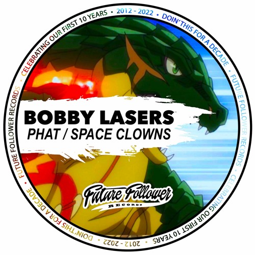 Phat / Space Clowns [Future Follower Records] 29th July 22