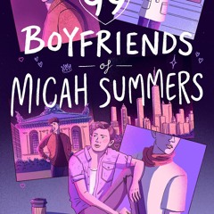 (Download) The 99 Boyfriends of Micah Summers - Adam  Sass