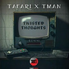 Tafari x Tman - Twisted Thoughts (Official Audio)