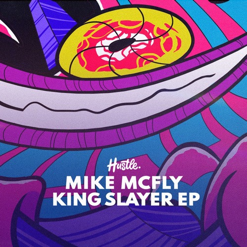 Mike McFly - King Slayer (Original Mix)