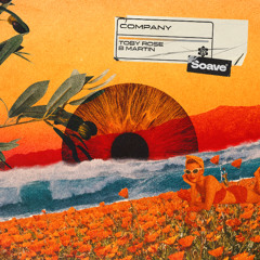 Toby Rose - Company (feat. B Martin)