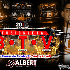 AUDIO LIVE FUSION LETAL & DJ ALBERT CR •  BANDIDO CHAVES • EL TIBURON DE LA CALLE • EL VENON