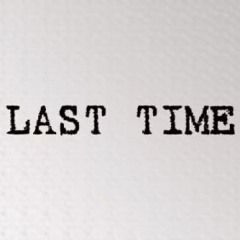 Last Time | (prod. by silenceX)