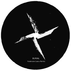 Burial - Fostercare [Lascu Remix]