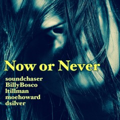 Now or Never