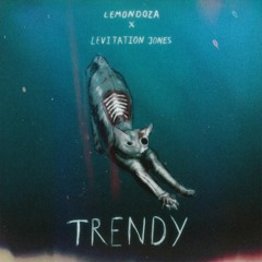 Lemondoza x Levitation Jones - Trendy