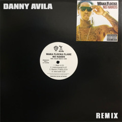 Waka Flocka Flame - No Hands (Danny Avila Remix)