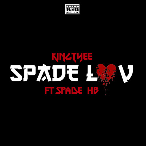 Stream Spade Luv (feat. Spade HB) by KINGTYEE Listen online for free on SoundCloud