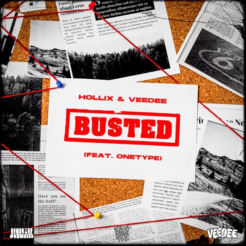 HOLLIX & VEEDEE - BUSTED FT. ONETYPE [FREE DOWNLOAD]