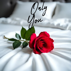 Only You