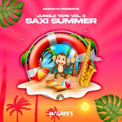 Jungle Tape By Monkey's | Volume 5: Saxi Summer Hosted By El Patronick