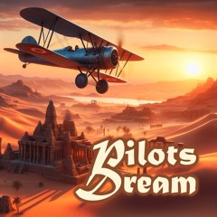 Pilots Dream
