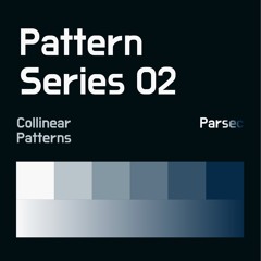 Pattern Series 02: Parsec - Collinear Patterns