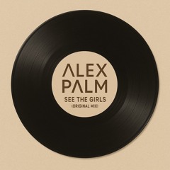 See The Girls (Original Mix)
