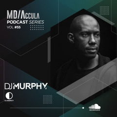 MDAccula Podcast Series vol#55 - Murphy