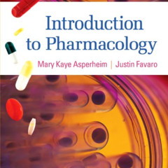 [GET] KINDLE 📤 Introduction to Pharmacology, 12th Edition by  Mary Kaye Asperheim &